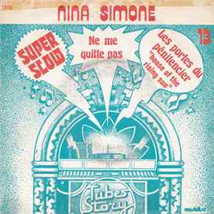 Nina Simone - Ne Me Quitte Pas / Les Portes Du Pénitencier "House Of The Rising Sun" mp3 album