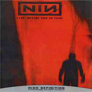 Nine Inch Nails - Live: Beside You In Time mp3 album