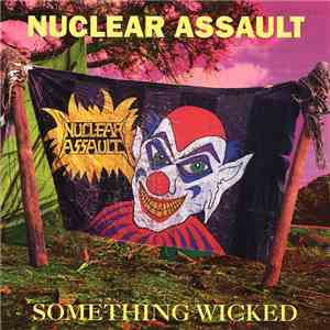 Nuclear Assault - Something Wicked mp3 album