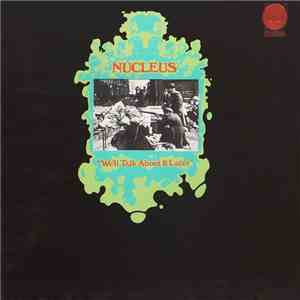 Nucleus  - We'll Talk About It Later mp3 album