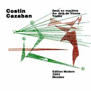 Octavian Nemescu / Costin Cazaban - Deus Ex Machina / Au-Delà De Vienne / Trellis mp3 album