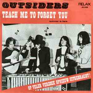 Outsiders - Teach Me To Forget You mp3 album