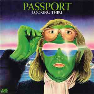 Passport  - Looking Thru mp3 album