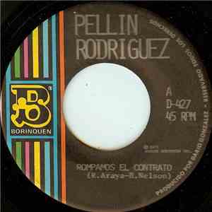 Pellin Rodriguez - Rompamos El Contrato mp3 album