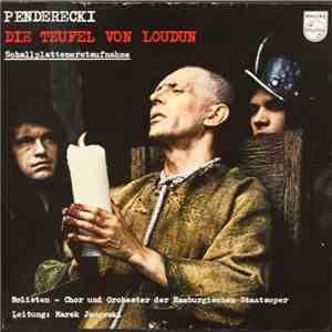 Penderecki / Orchester Der Hamburgischen Staatsoper / Chor Der Hamburgischen Staatsoper, Marek Janowski - Die Teufel Von Loudun mp3 album