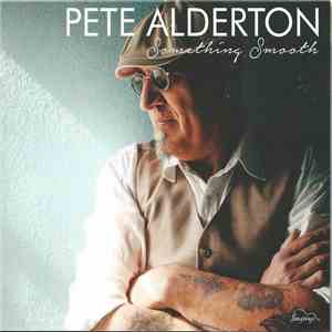 Pete Alderton - Something Smooth mp3 album