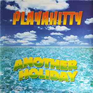Playahitty - Another Holiday mp3 album