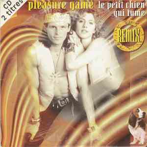 Pleasure Game - Le Petit Chien Qui Fume (Remix) mp3 album