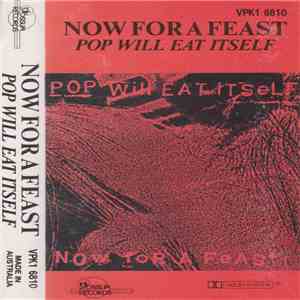 Pop Will Eat Itself - Now For A Feast mp3 album