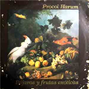 Procol Harum - Pájaros Y Frutas Exóticas mp3 album