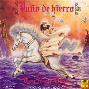 Puño De Hierro - Ten Fe En Dios (Overtura De Metal) mp3 album