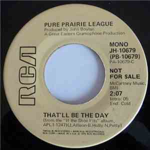 Pure Prairie League - That'll Be The Day mp3 album