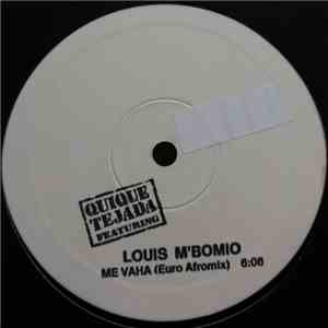 Quique Tejada Featuring Louis M'Bomio - Me Vaha mp3 album