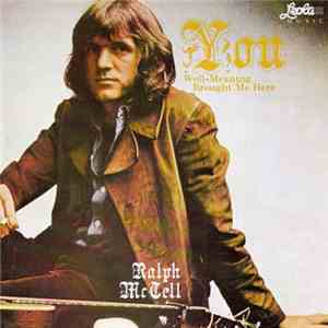 Ralph McTell - You Well-Meaning Brought Me Here mp3 album