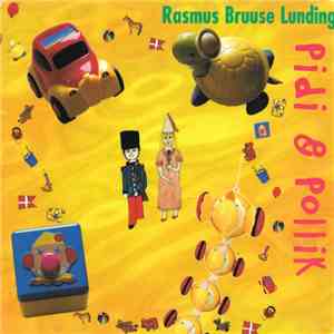 Rasmus Bruuse Lunding - Pidi & Pollik mp3 album