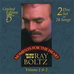 Ray Boltz - Moments For The Heart: The Very Best Of Ray Boltz (Volume 1 & 2) mp3 album
