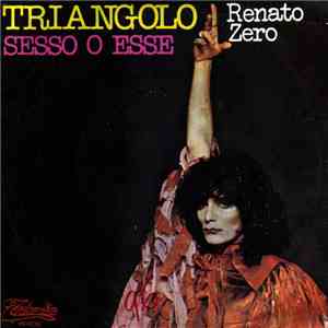 Renato Zero - Triangolo / Sesso O Esse mp3 album