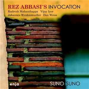 Rez Abbasi's Invocation - Suno Suno mp3 album