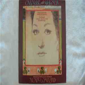 Richard Wagner, Caballe, Strasbourg Philharmonic Orchestra, Alain Lombard - Caballé Sings Wagner / Tristan Und Isolde : Prelude and Liebestod Tannhäuser : Ouverture/Dich, Teure Halle Elisbeth's Prayer mp3 album