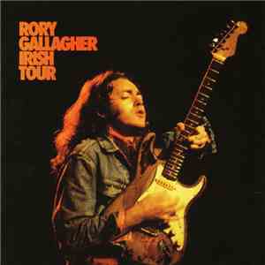 Rory Gallagher - Irish Tour mp3 album