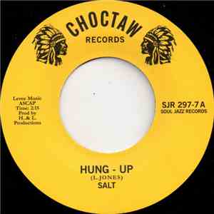 Salt  - Hung - Up / I Can't Believe mp3 album