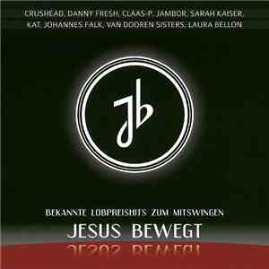 Samuel Jersak - Jesus Bewegt (Bekannte Lobpreishits Zum Mitswingen) mp3 album