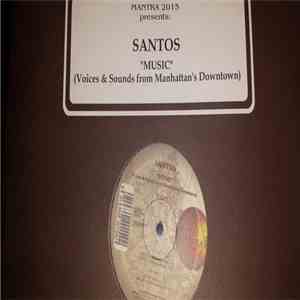 Santos - Music (Voices & Sounds From Manhattan's Downtown) mp3 album
