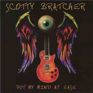 Scotty Bratcher - Put My Mind At Ease mp3 album