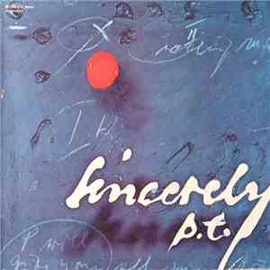 Sincerely P.T. - Sincerely P.T. mp3 album