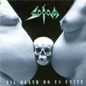 Sodom - 'Til Death Do Us Unite mp3 album