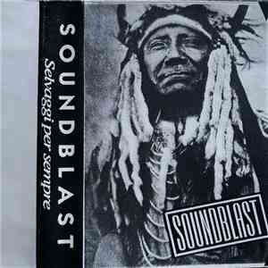 Soundblast  - Selvaggi Per Sempre mp3 album