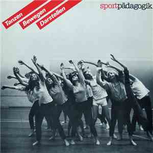 Sportpädagogik - Tanzen Bewegen Darstellen mp3 album