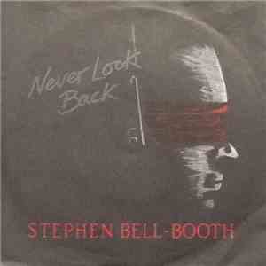 Stephen Bell-Booth - Never Look Back mp3 album