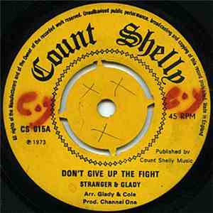 Stranger & Glady / The Tidals - Don't Give Up The Fight / Stand Firm mp3 album