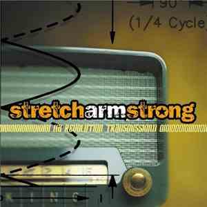 Stretch Arm Strong - A Revolution Transmission mp3 album