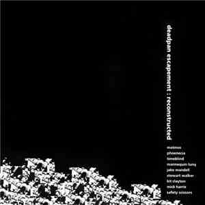Sutekh & Twerk - Deadpan Escapement: Reconstructed mp3 album