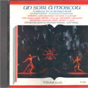 Tchaikovsky, Glinka, Khatchaturian, Moussorgsky, Rimsky-Korsakov, Borodin, Orchestre D'État Du Palatinat Rhenan, Kurt Redel - Un Soir à Moscou mp3 album