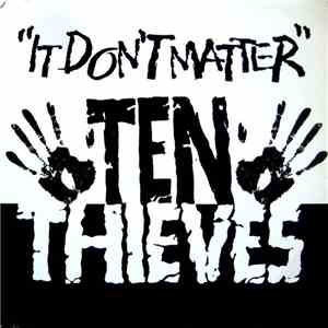 Ten Thieves - It Don't Matter mp3 album