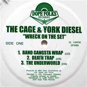 The Cage & York Diesel - Wreck On The Set mp3 album