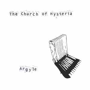 The Church Of Hysteria - Argyle mp3 album
