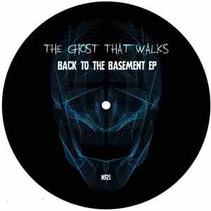 The Ghost That Walks - Back To The Basement mp3 album