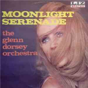 The Glenn Dorsey Orchestra - Moonlight Serenade mp3 album