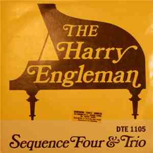 The Harry Engleman Sequence Four, The Harry Engleman Trio - Modern Waltz / Quickstep mp3 album