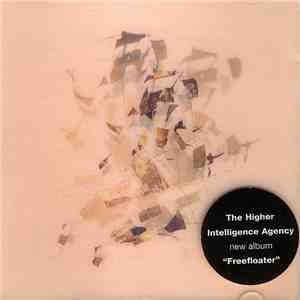 The Higher Intelligence Agency - Freefloater mp3 album