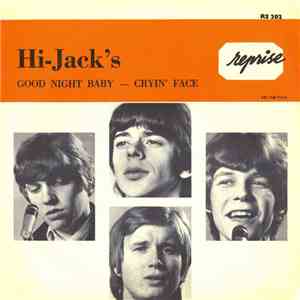 The Hi-Jack's - Good Night Baby / Cryin' Face mp3 album