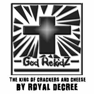The King Of Crackers And Cheese - By Royal Decree mp3 album