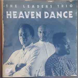 The Leaders Trio - Heaven Dance mp3 album