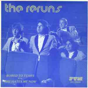 The Reruns - Bored To Tears / She Hates Me Now mp3 album