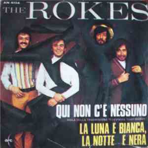 The Rokes - Quì Non C'È Nessuno / La Luna È Bianca, La Notte È Nera mp3 album