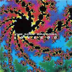 The Soup Dragons - Lovegod mp3 album